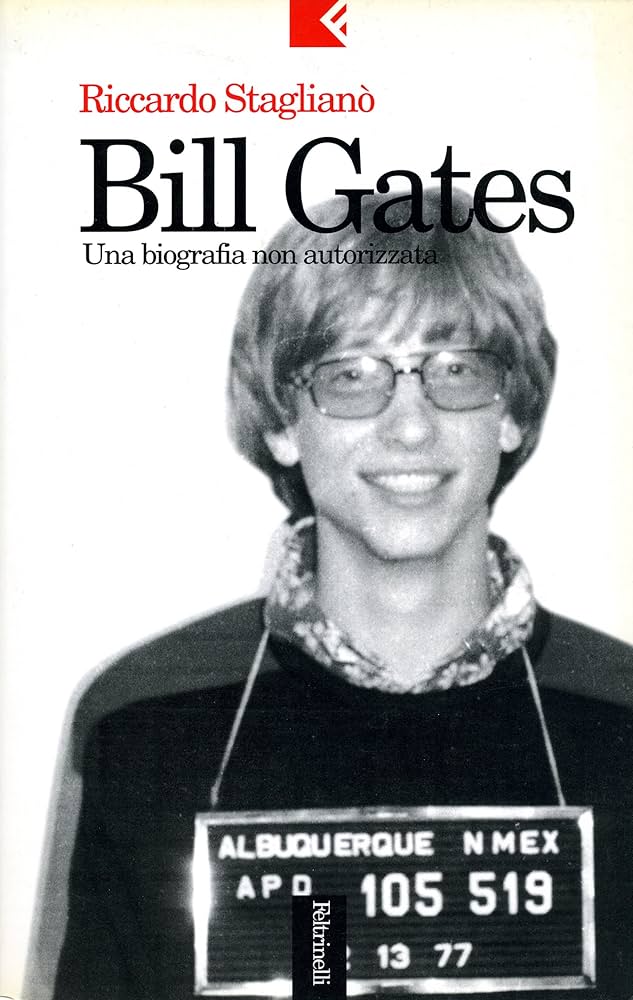Riccardo Staglianò - Bill Gates - Feltrinelli