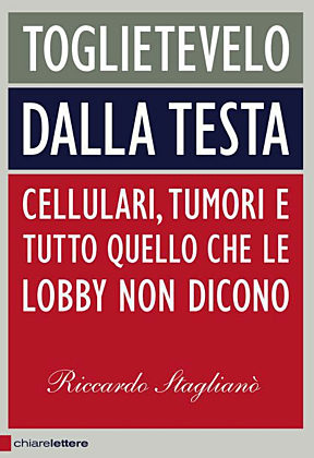 Riccardo Staglianò - Toglietevelo dalla testa - Chiare Lettere